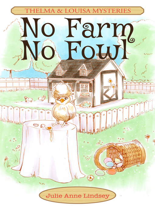 Title details for No Farm No Fowl by Julie Anne Lindsey - Available